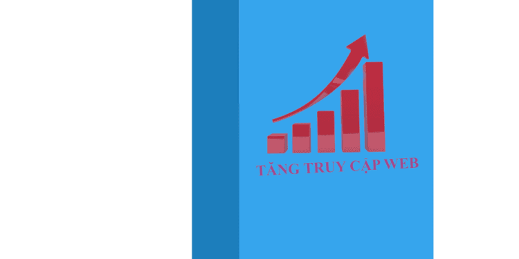 TĂNG TRUY CẬP WEBSITE