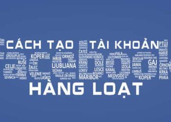 Hướng Dẫn Cách Nuôi Tài Khoản Facebook Số Lượng Lớn Hiệu Quả