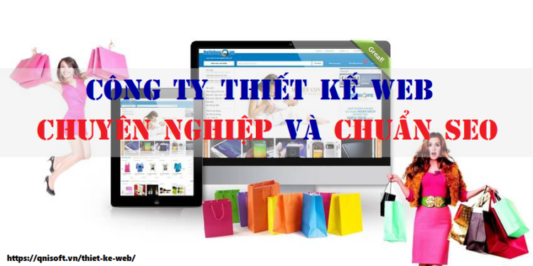 Công Ty Thiết Kế Web Chuyên Nghiệp Và Chuẩn SEO