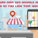 Phần Mềm SEO Google Maps Đưa Vị Trí Lên Top Google