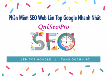 Phần Mềm SEO Web Lên Top Google Nhanh Nhất Bạn Nên Có