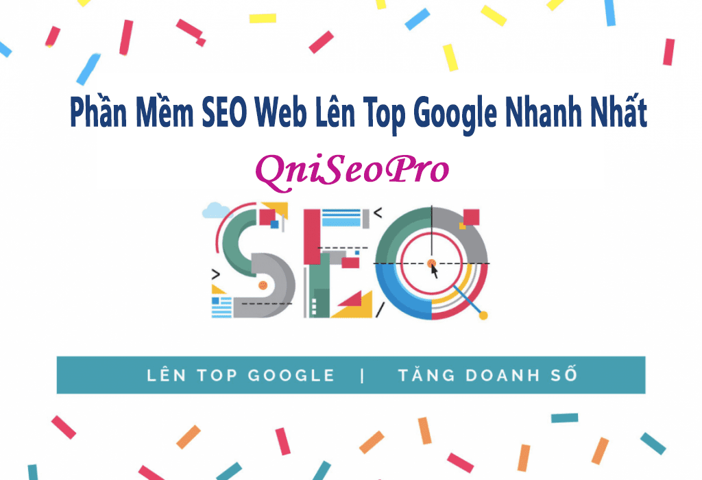 Đánh Giá Phần Mềm SEO Website Tốt Nhất QniSeoPro