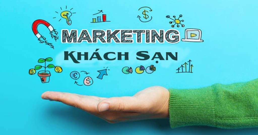 Marketing Khách Sạn
