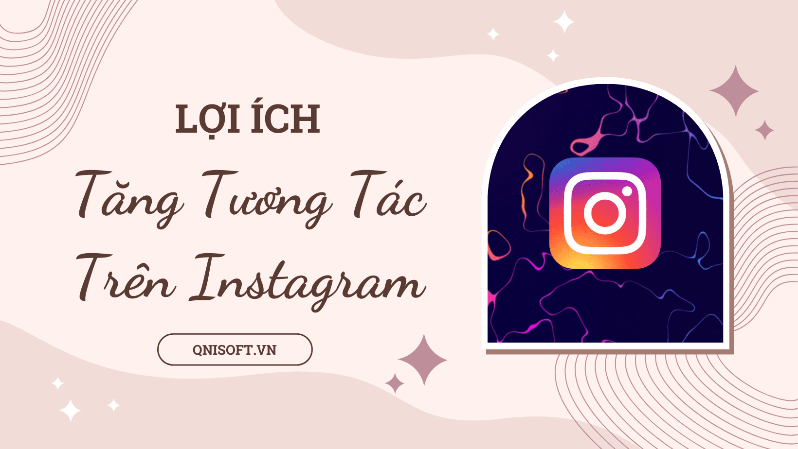 Lợi ích của việc tăng tương tác trên Instagram - Cách tạo nick Instagram ảo