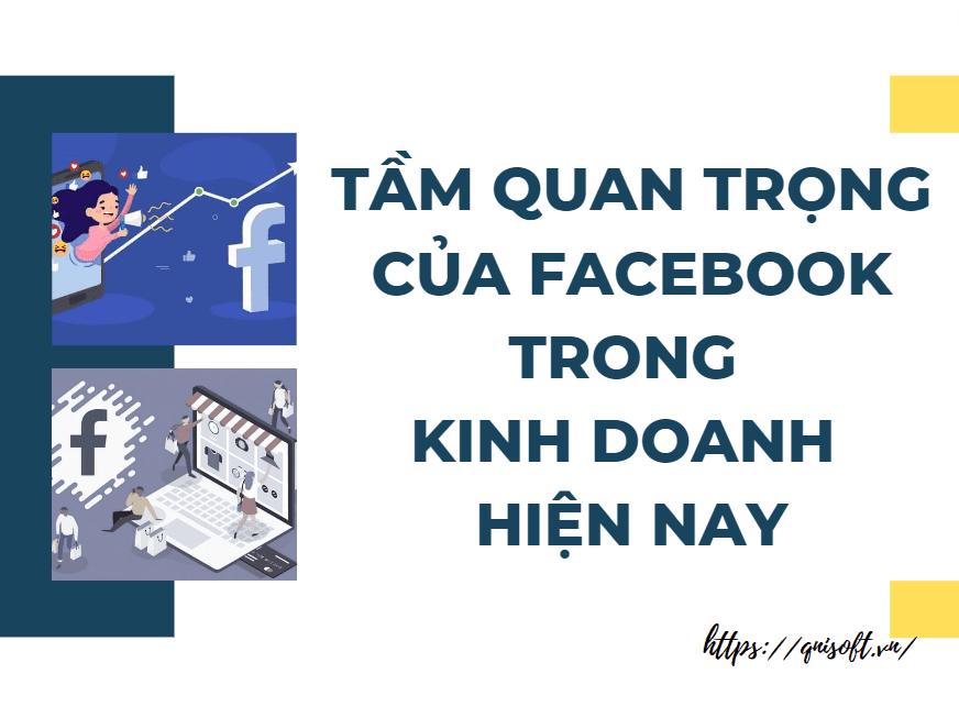 phần mềm kinh doanh Facebook - tầm quan trọng của facebook trong kinh doanh