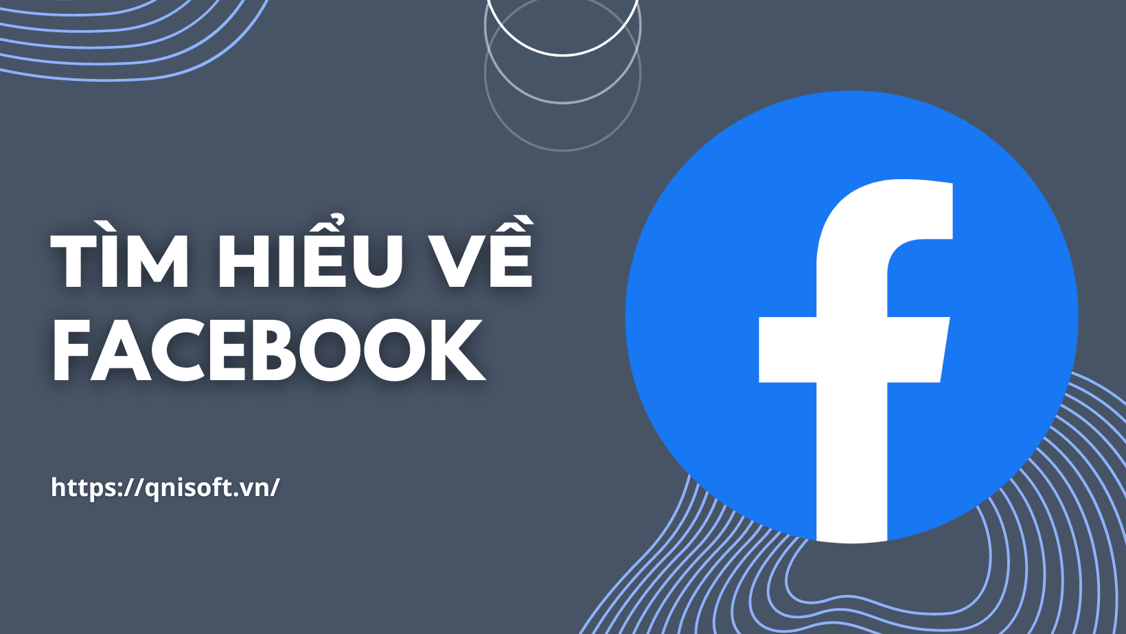 Tìm hiểu về Facebook - Phần mềm Facebook Marketing Free