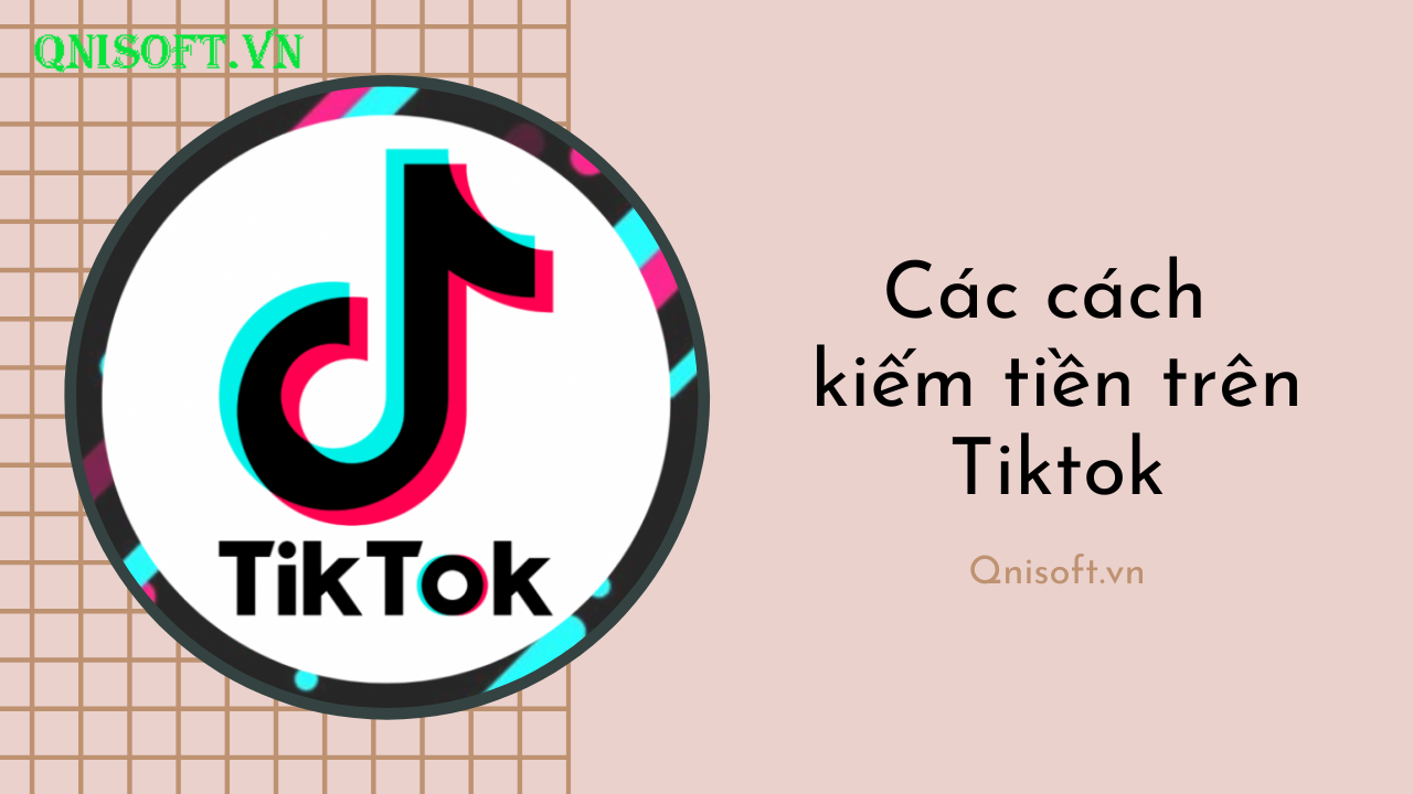 Các cách kiếm tiền trên Tiktok - Cách bật kiếm tiền trên Tiktok