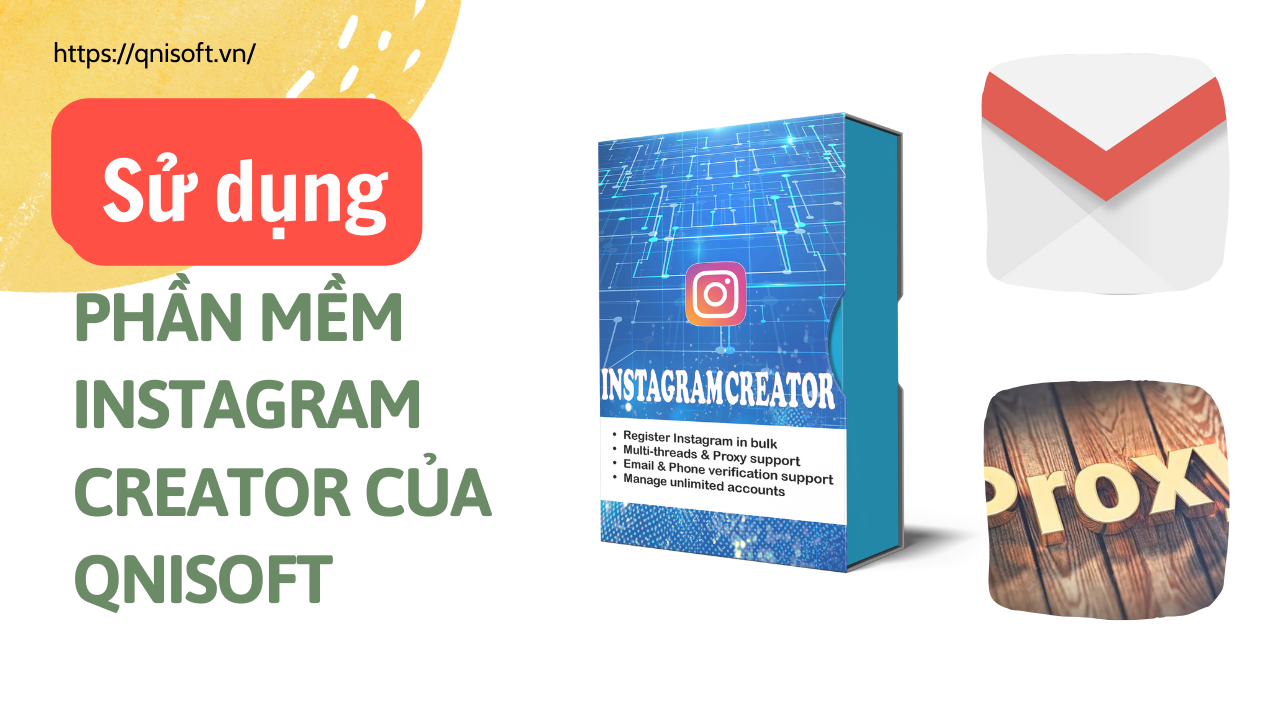 Sử dụng phần mềm Instagram Creator của Qnisoft