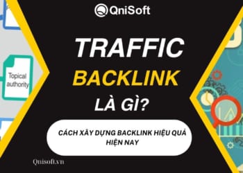 Backlink traffic là gì? Cách xây dựng backlink hiệu quả hiện nay
