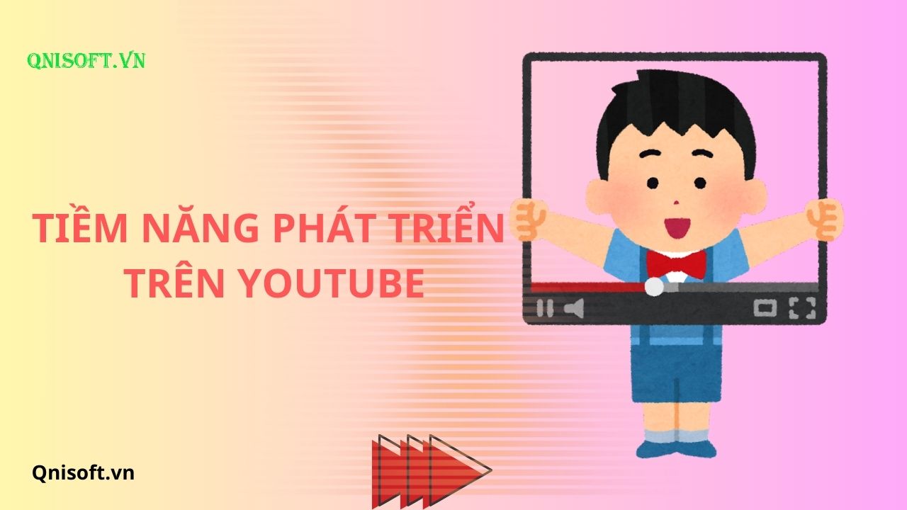 Tiềm năng phát triển Youtube - Chạy view Youtube