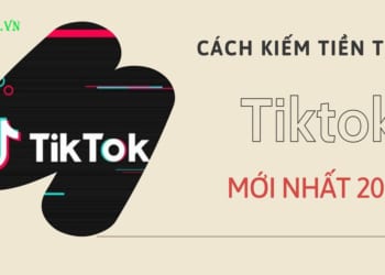 Cách kiếm tiền trên Tiktok 2025