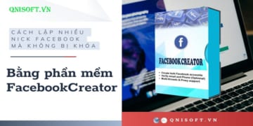 Cách lập nhiều nick Facebook mà không bị khóa