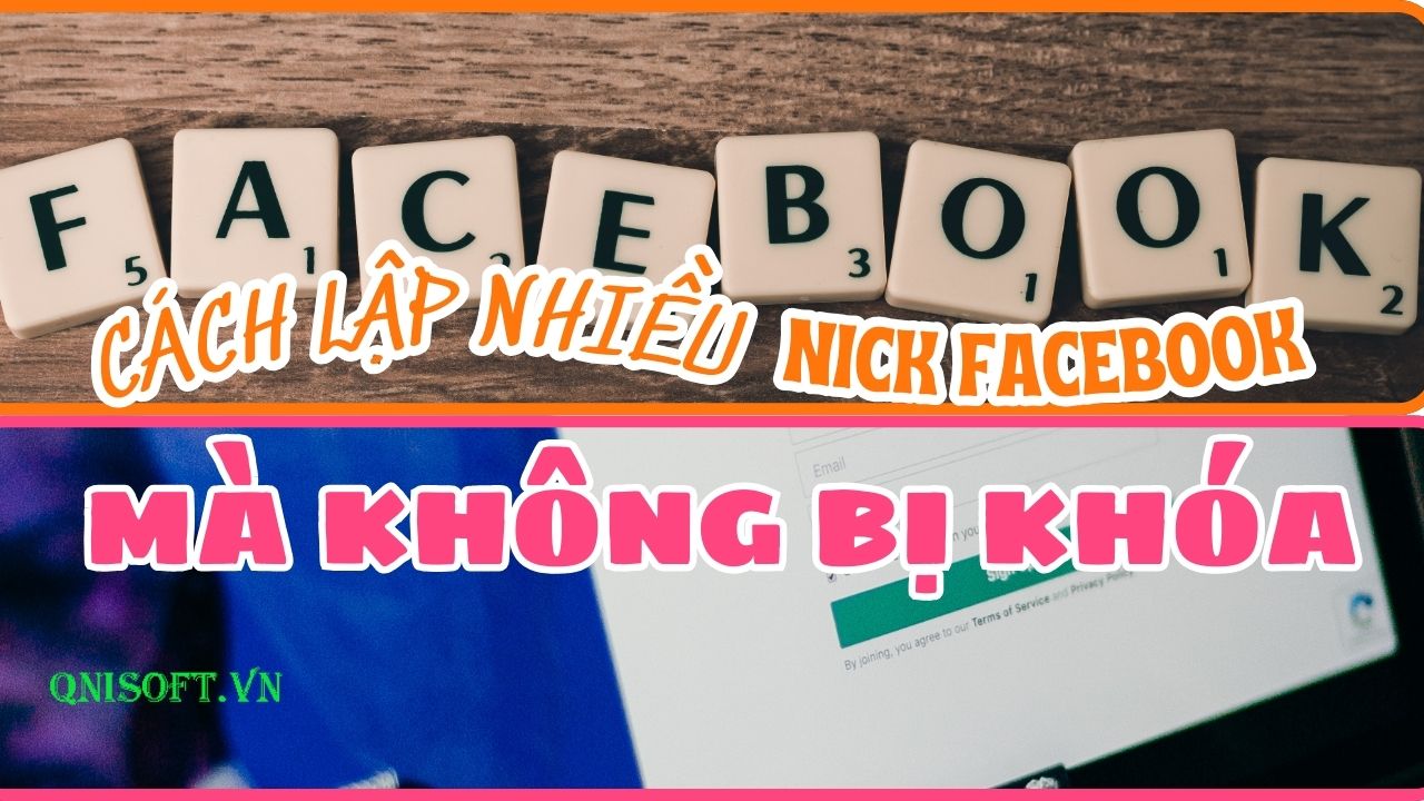 Cách lập nhiều nick Facebook mà không bị khóa