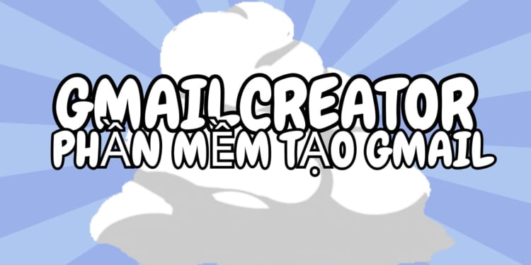 cách tạo nhiều gmail