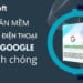 Phần mềm lọc số điện thoại trên Google nhanh chóng