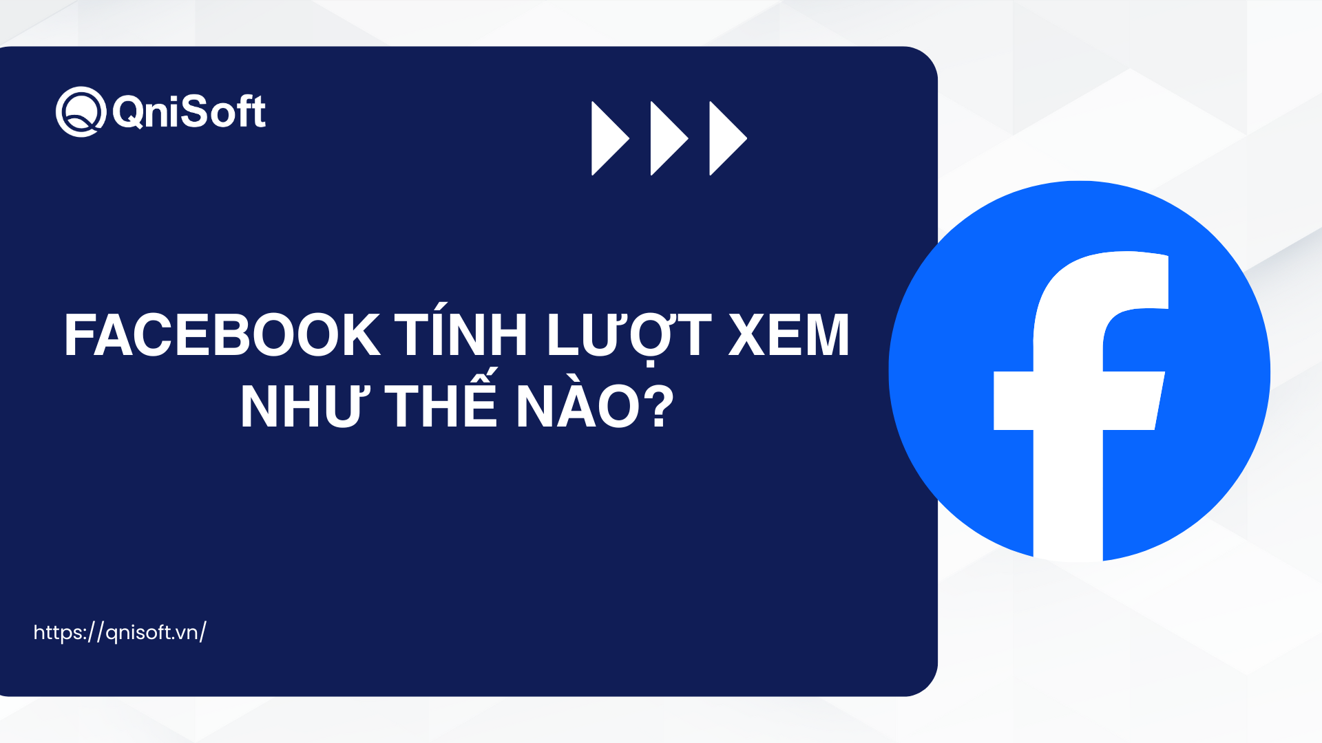 Facebook tính lượt xem như thế nào