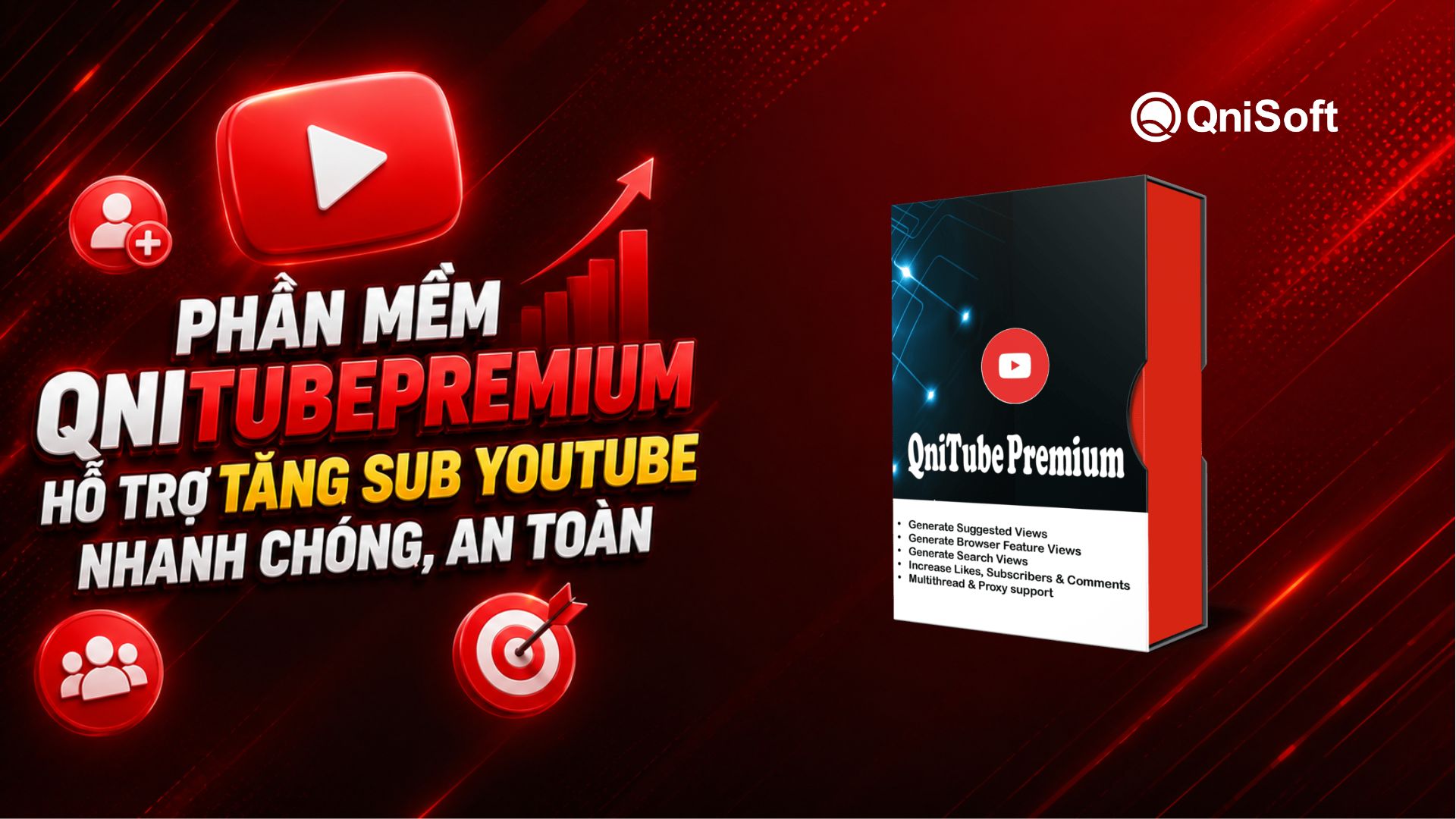 Phần mềm QniTubePremium - Hỗ trợ tăng sub YouTube nhanh chóng, an toàn